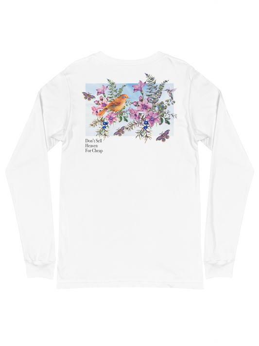 "Don't Sell Heaven for Cheap" Long Sleeve: White