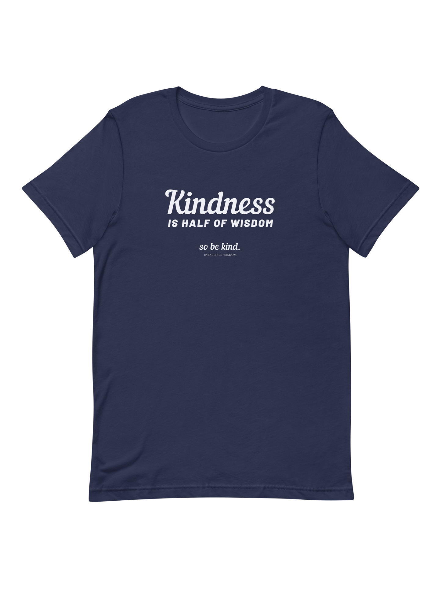 "Kindness is Half of Wisdom" Classic Tee: Forest & Navy